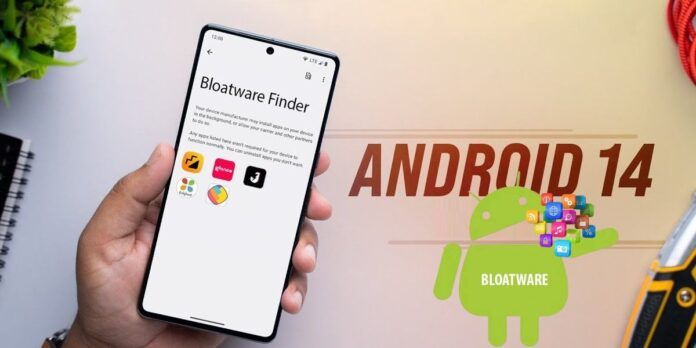 Android 14 anadira una funcion que acabara los problemas de bloatware