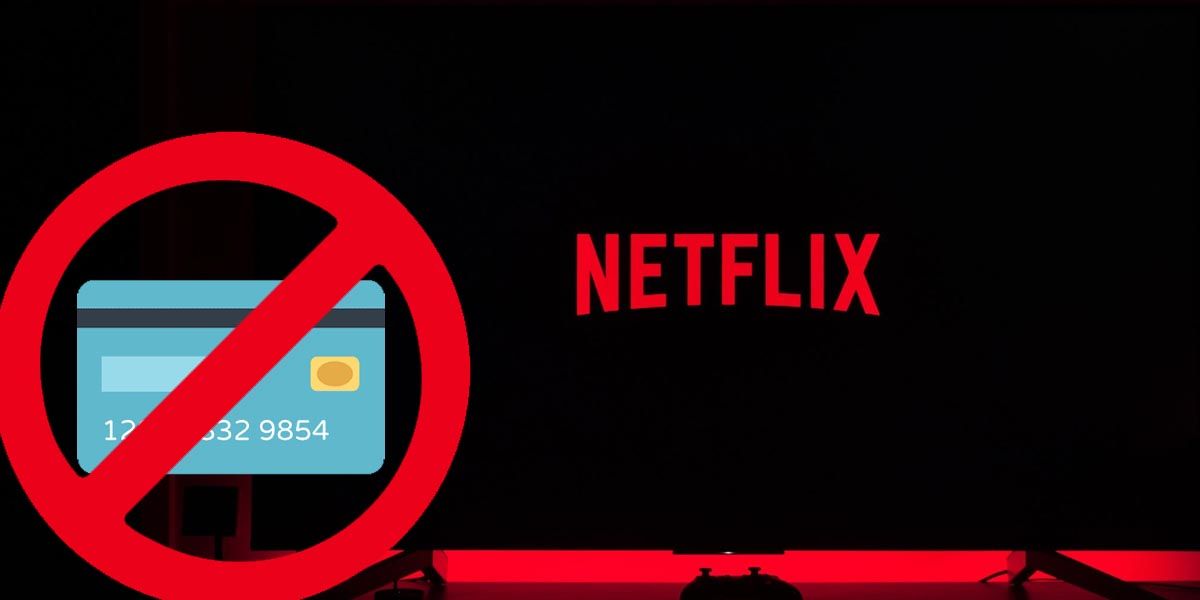 Cómo pagar tu cuenta de Netflix sin dar los datos de tu tarjeta bancaria de crédito o de débito
