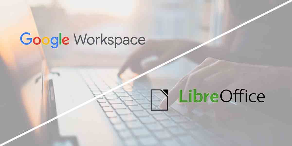 Comparativa Google Workspace LibreOffice