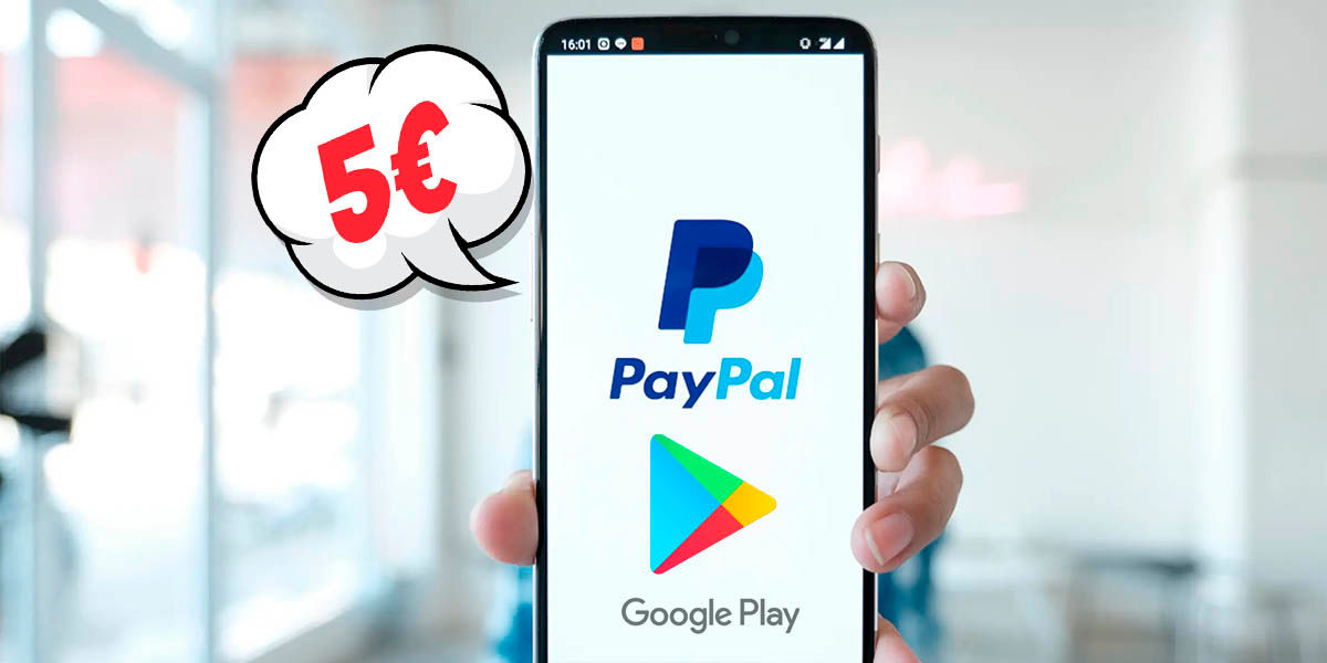 Consigue 5 euros en PayPal gratis con Google Play