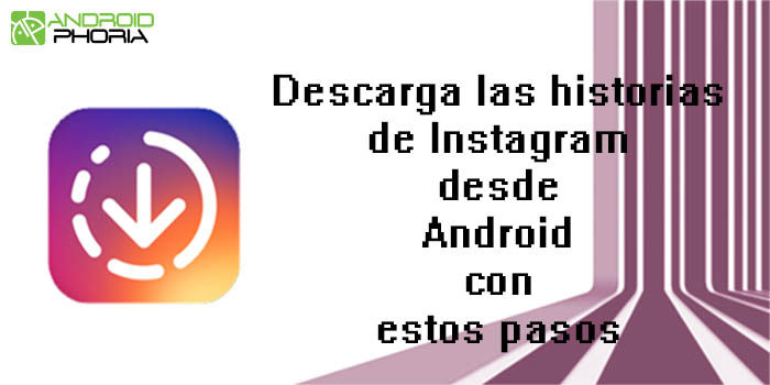 Descargar las historias de instagram desde Android