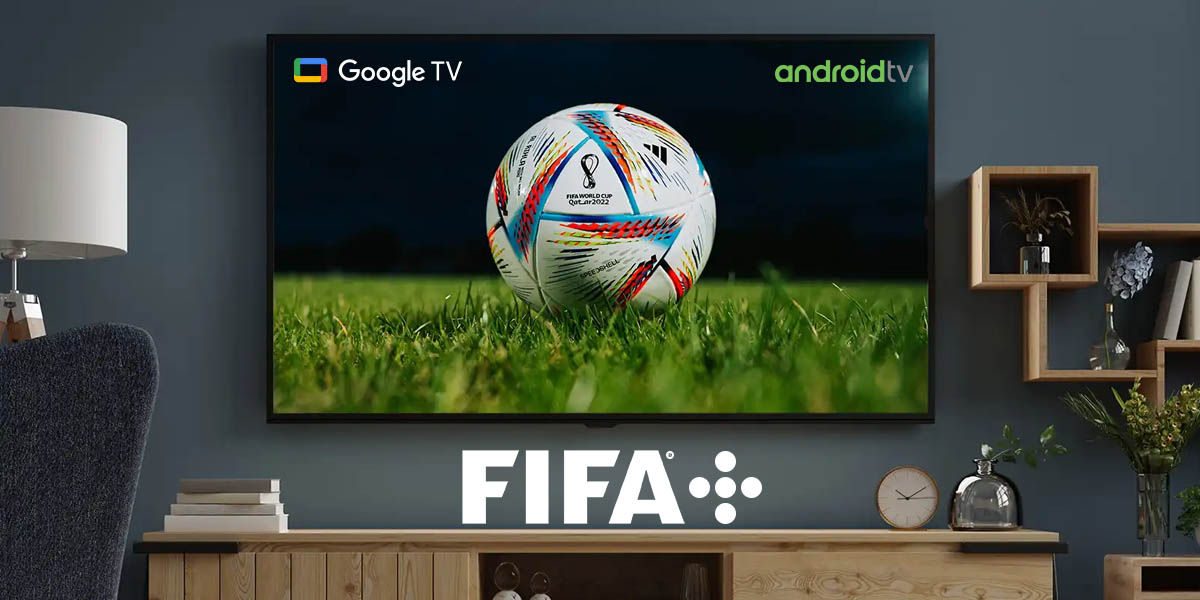 FIFA Plus llega a Google TV y Android TV