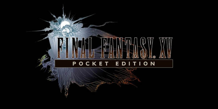 Final Fantasy XV pocket edition