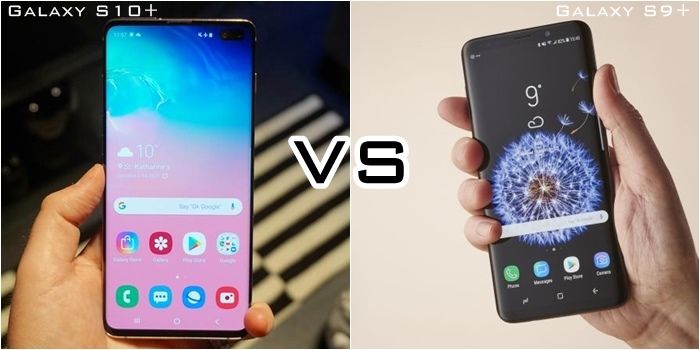 Galaxy S10 Plus vs Galaxy S9 Plus
