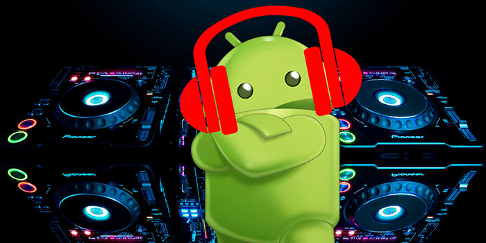 Las 3 mejores aplicaciones de DJ para Android