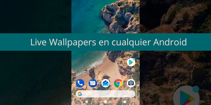 Live Wallpapers en cualquier Android