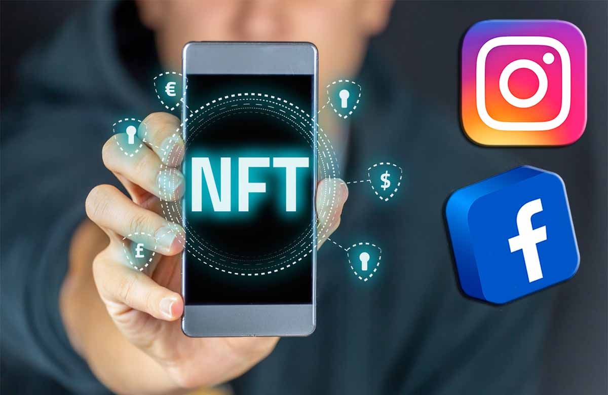 Meta planea que puedas vender NTFs con Facebook e Instagram