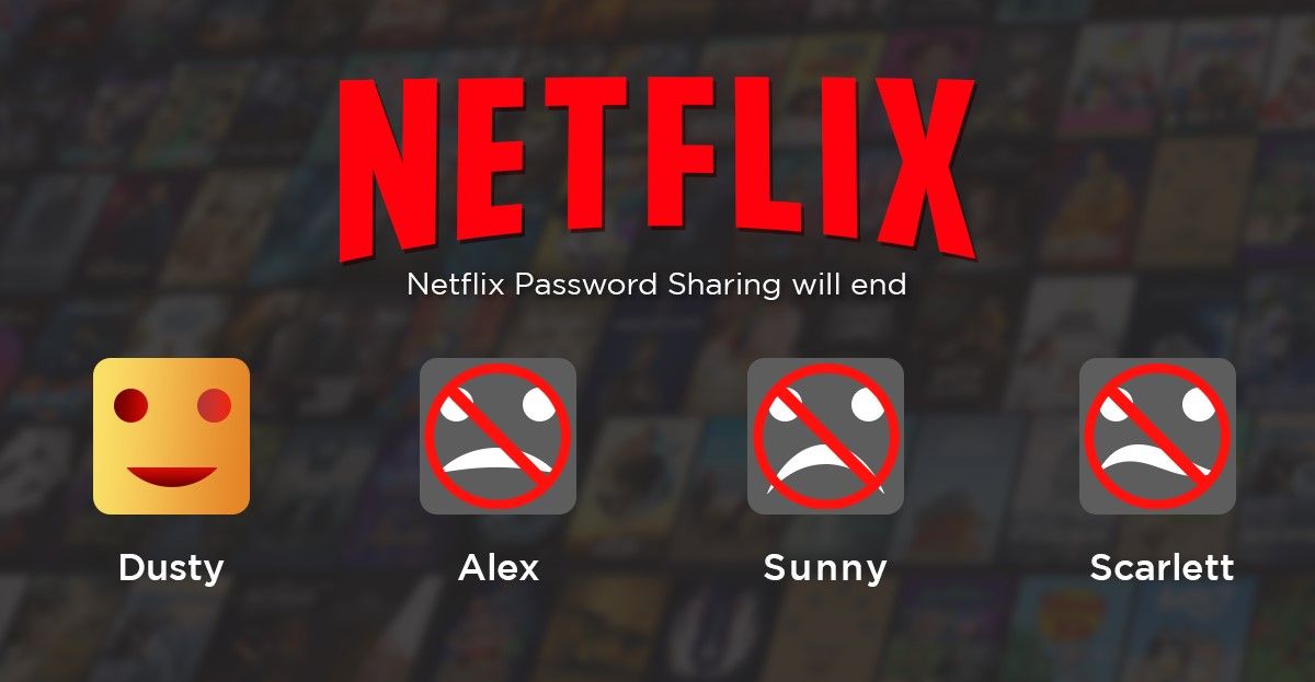 Netflix cambia las reglas y empieza a cobrar por compartir cuentas en EE. UU.