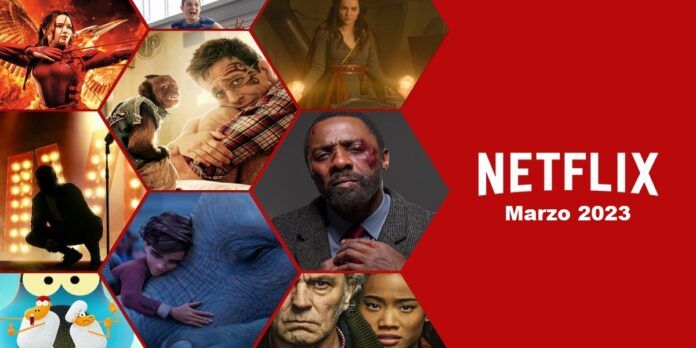 Netflix estrenos de series y películas en marzo de 2023