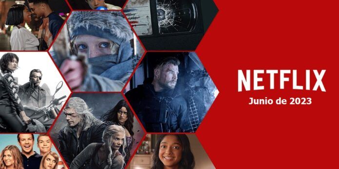 Nuevas series y peliculas de Netflix para junio de 2023
