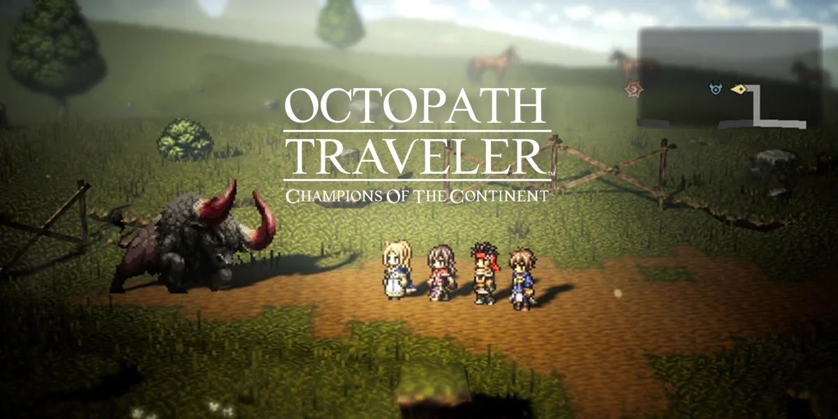 Octopath Traveler Champions of the Continent