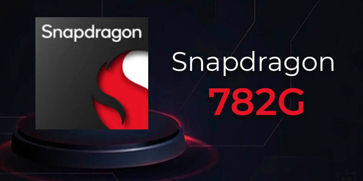 Qualcomm Snapdragon 782G detalles tecnicos