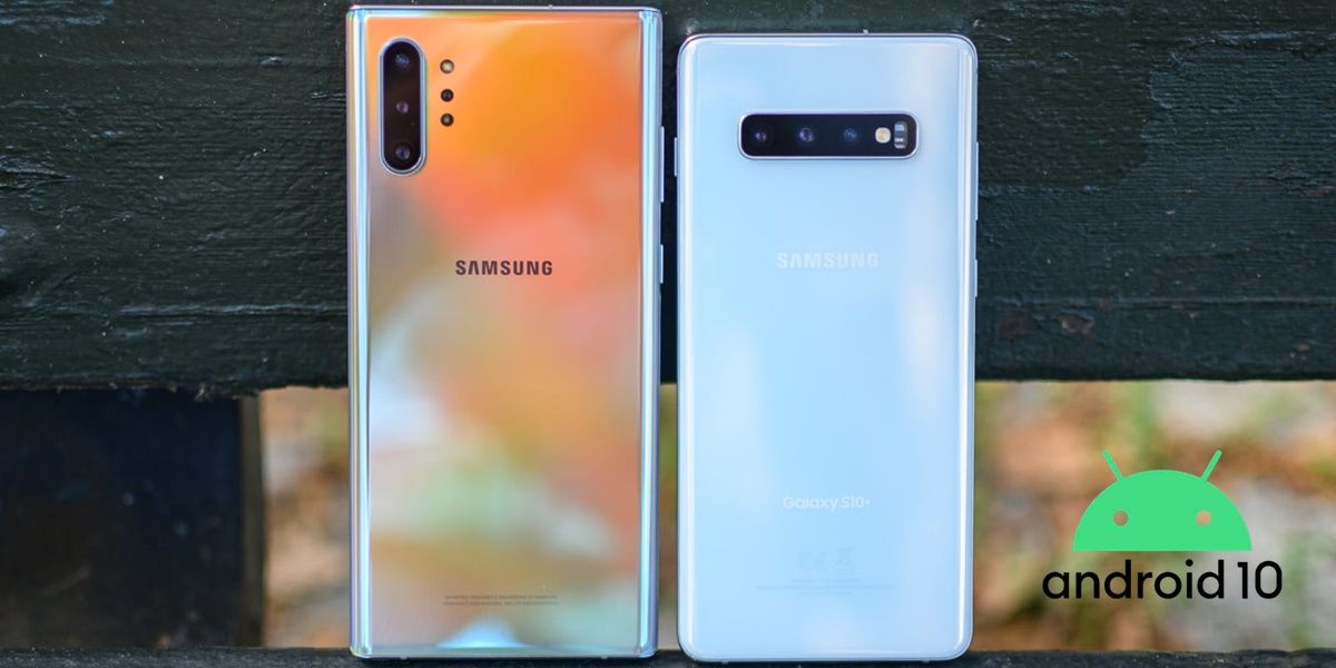 android 10 galaxy s10 y note 10