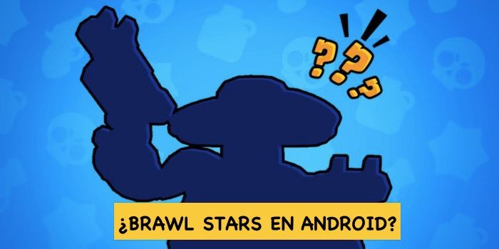 brawl stars android