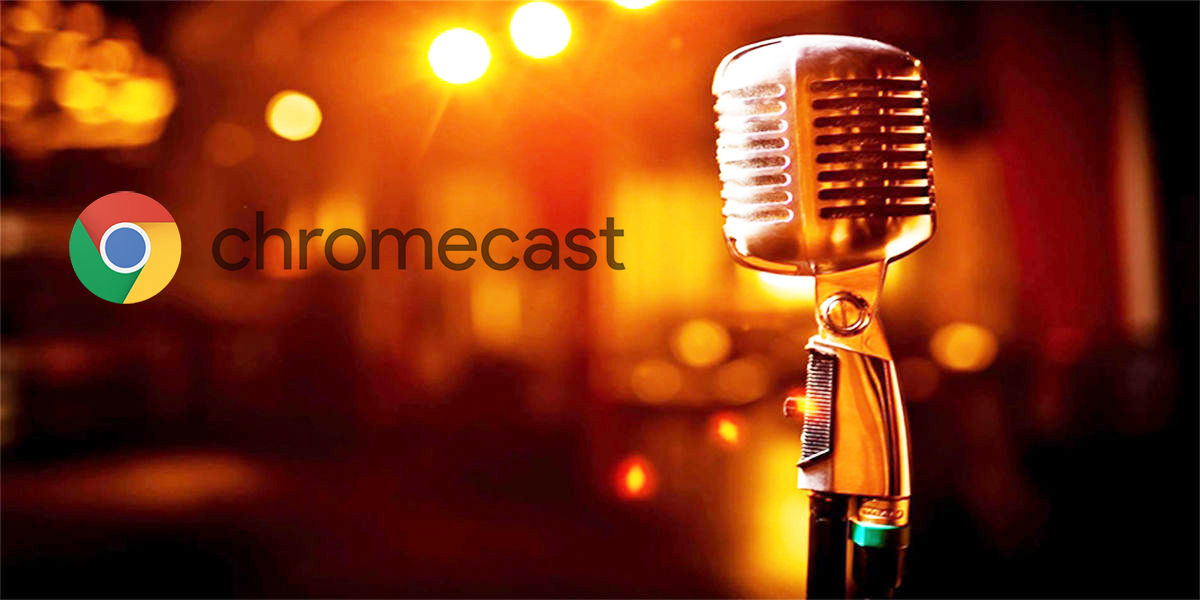 chromecast karaoke
