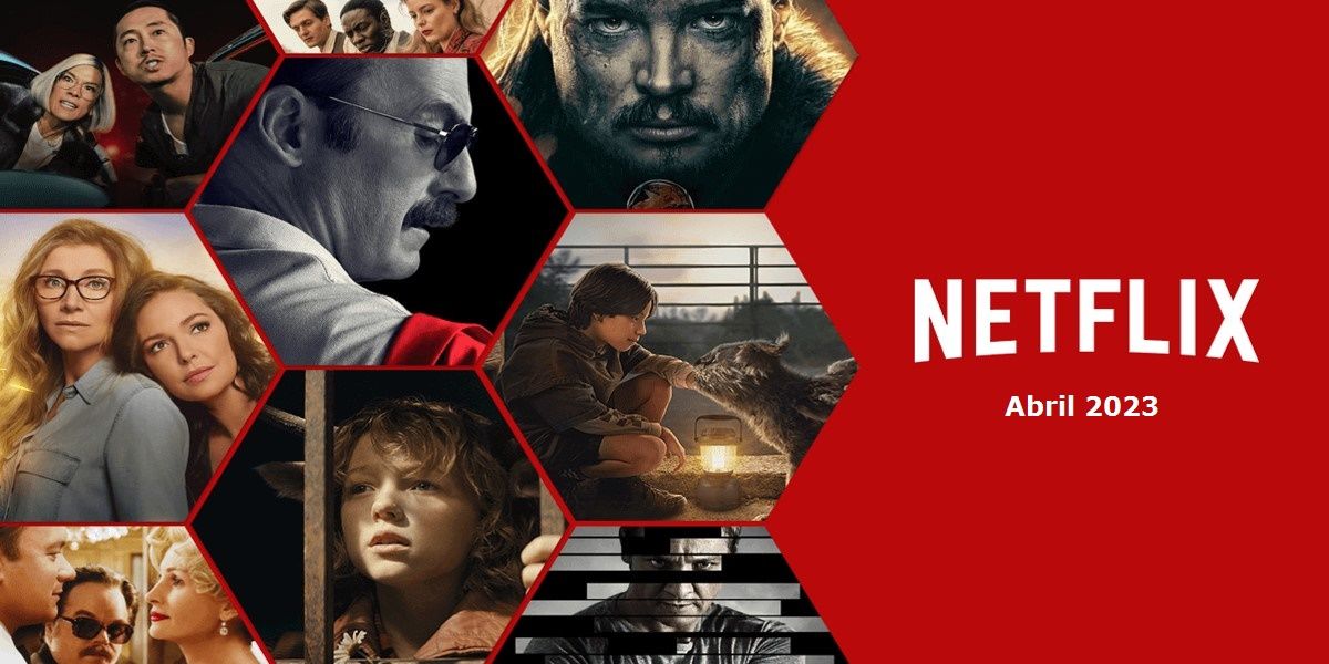 Películas y series de Netflix: Estrenos abril 2023