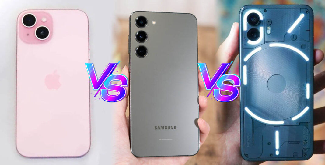 iPhone 15 vs Galaxy S23 vs Nothing Phone 2 comparativa