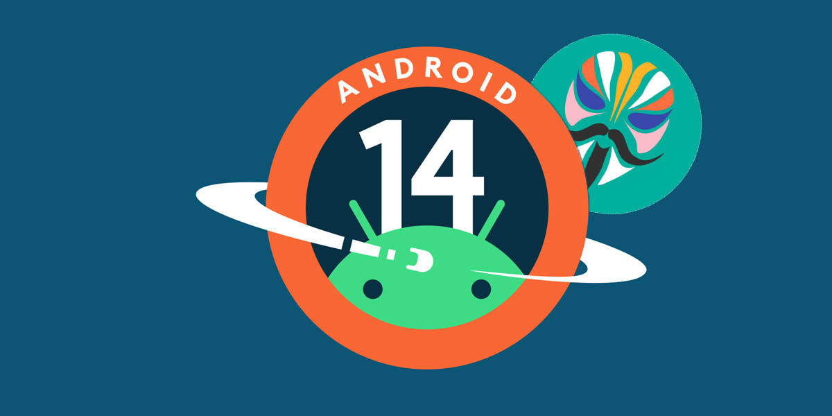 magisk v26 es compatible con android 14 nuevas caracteristicas