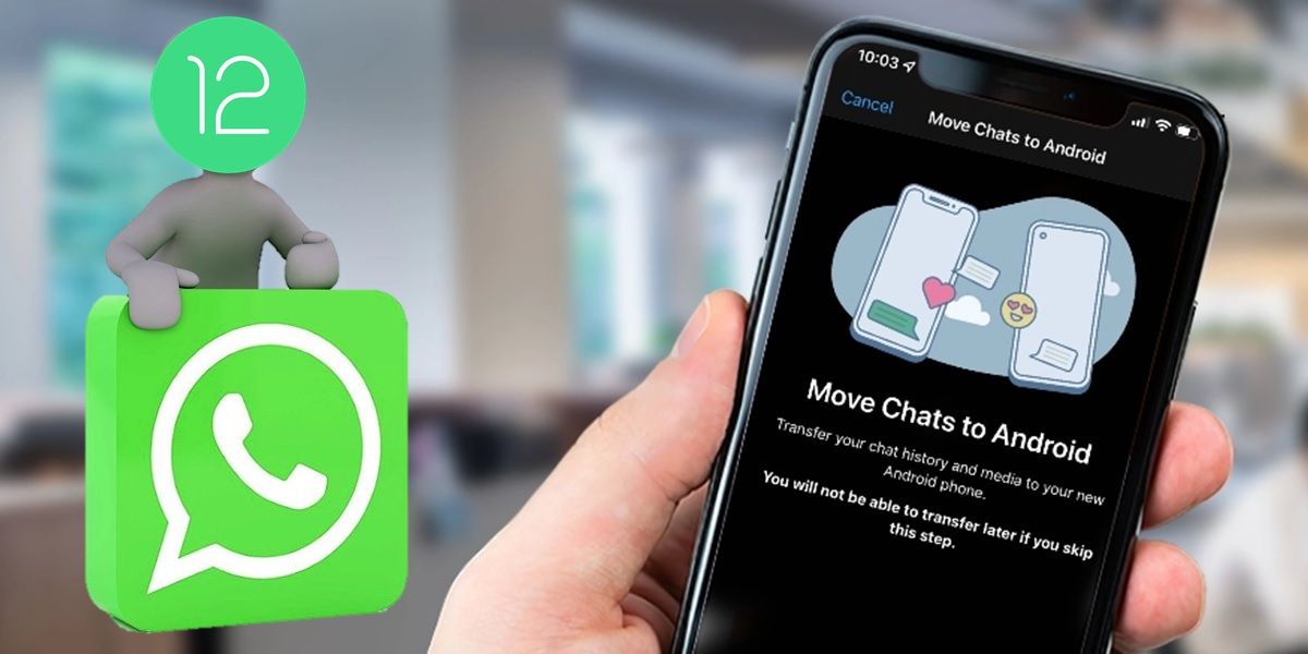 mover chats de whatsapp de ios a android 12